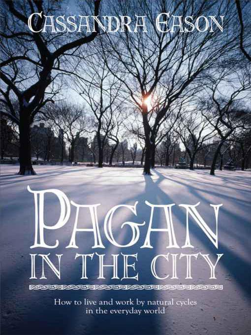 Title details for Pagan in the City by Cassandra Eason - Available